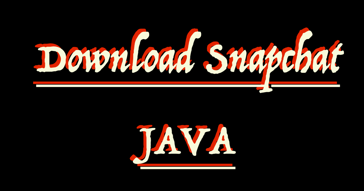 Read more about the article Download and Install Snapchat Java