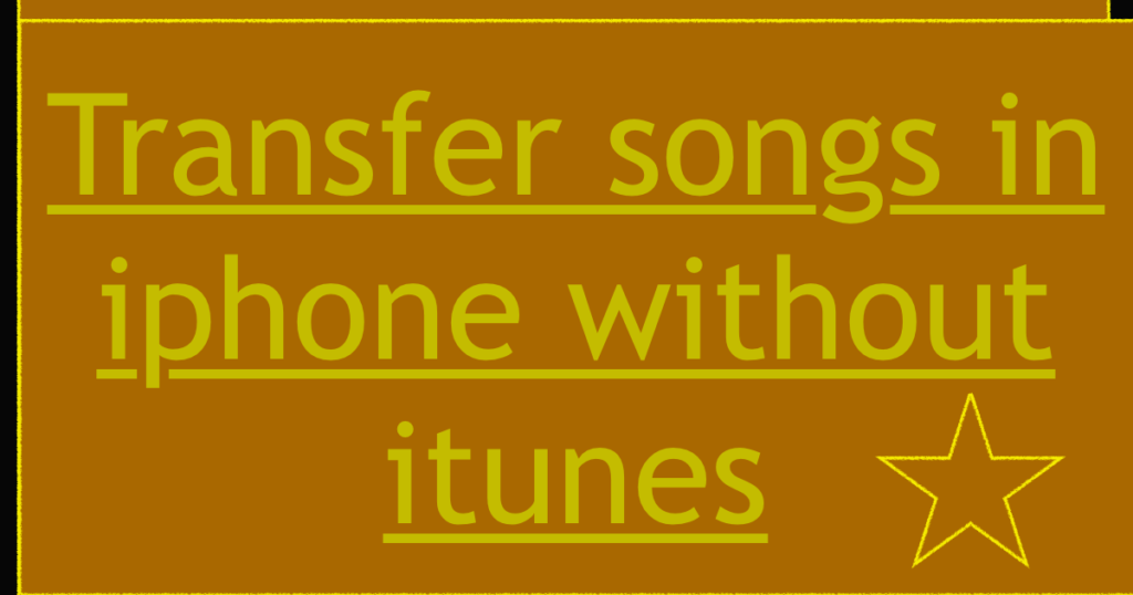 transfer songs in iphone without itunes