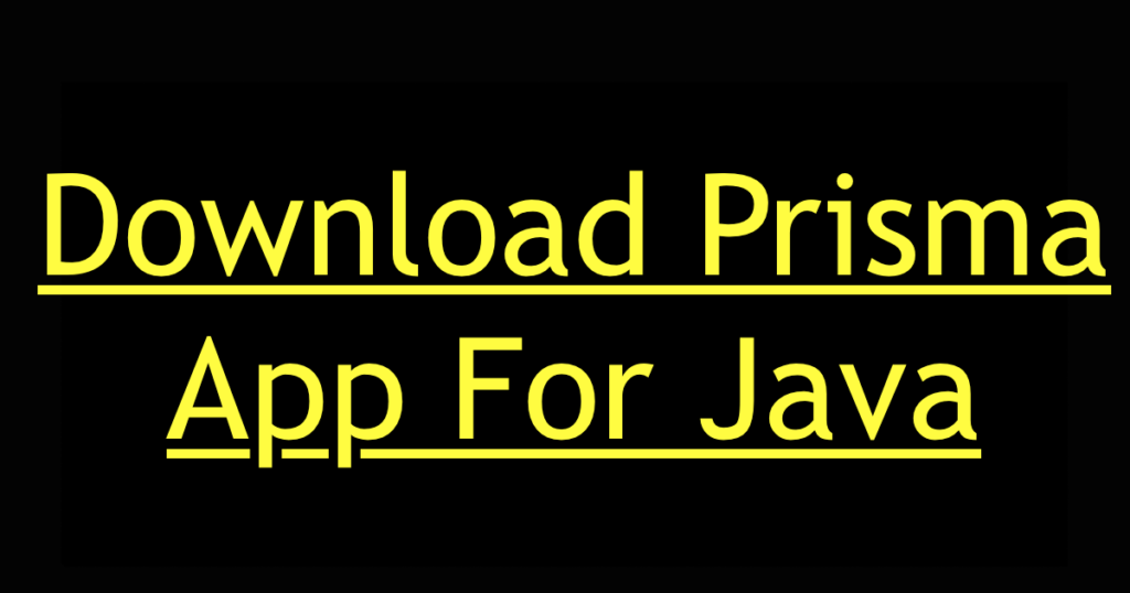 Download Prisma App Java