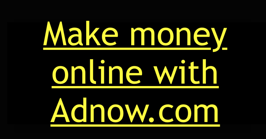 adnow advertisements review, earn money online