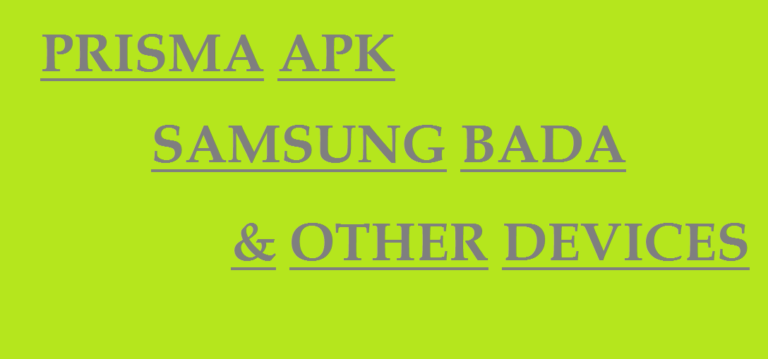 Download Prisma App Samsung Bada & Samsung Devices