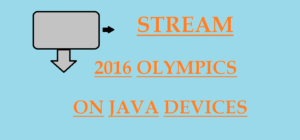Stream 2016 Olympics Java Devices