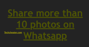 Cydia tweak to Share more than 10 photos on Whatsapp