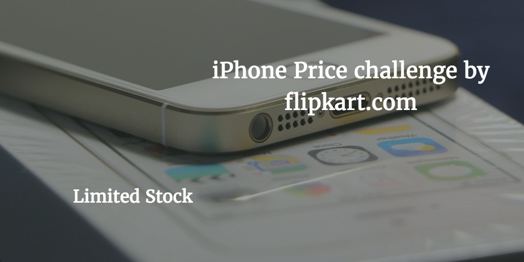 Read more about the article Iphone 5s Price challenge | After iphone 7 , prices drop to INR13000