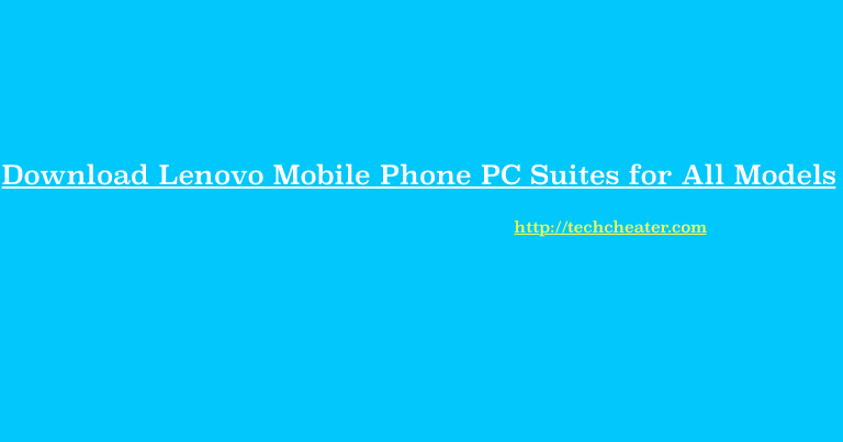 Download Lenovo PC Suite | All Models