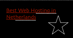 Best Web Hosting in Netherlands