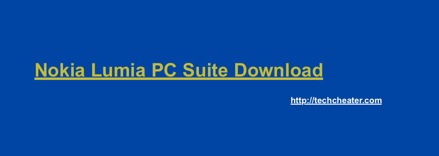 Download Nokia Lumia PC Suite | All Models