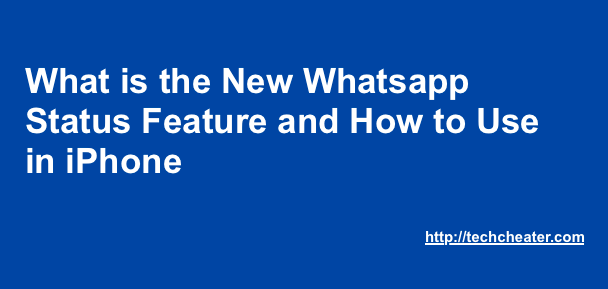 Read more about the article Use Whatsapp Status Feature | iPhone – Stepwise Guide