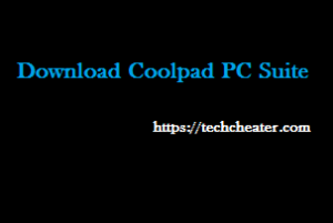 Download Coolpad PC Suite | All Models