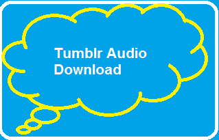 Tumblr Audio Download