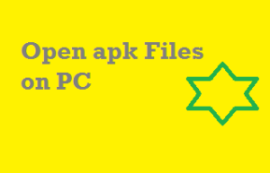 Open apk file on PC | How to open apk file on PC