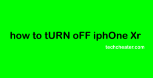 How to Turn Off iPhone XR