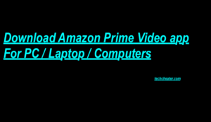 Download Amazon Prime Video app PC | All Devices