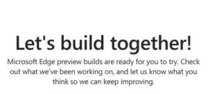 Read more about the article Microsoft chromium is here and here is how you can get it