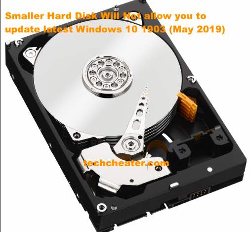 Smaller Hard Disk Will Not allow you to update latest Windows 10 1903 (May 2019)