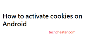 How to activate cookies on Android
