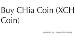 Buying Chia Coin (XCH Coin) from every corner of the world